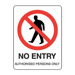 No Entry Authorised Persons Poly Sign 600x450mm